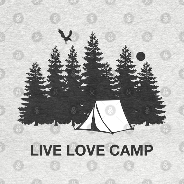 Live Love Camp by MedleyDesigns67